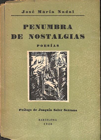 PENUMBRA DE NOSTALGIAS POESÍAS | JOSÉ MARÍA NADAL