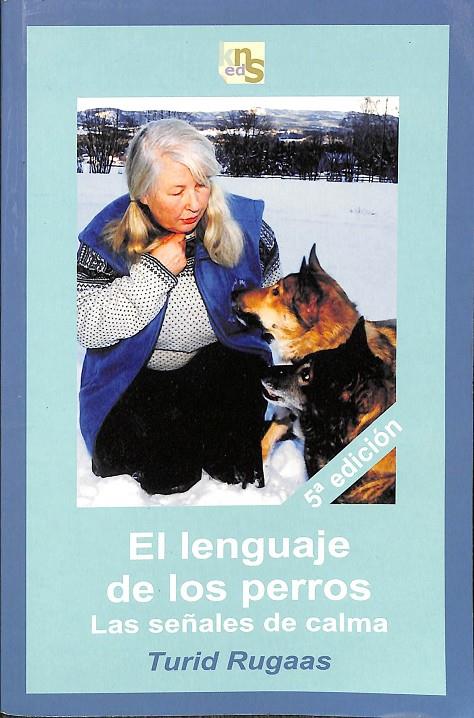 EL LENGUAJE DE LOS PERROS | RUGAAS, TURID