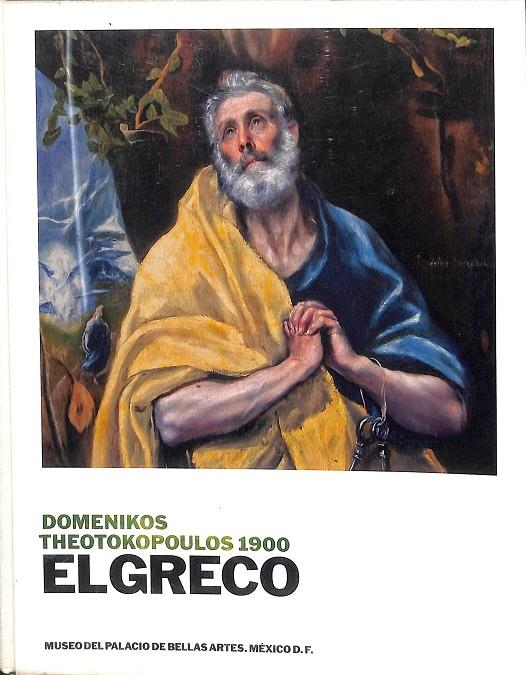 EL GRECO. DOMENIKOS THEOTOKOPOULOS 1900 | EL GRECO.