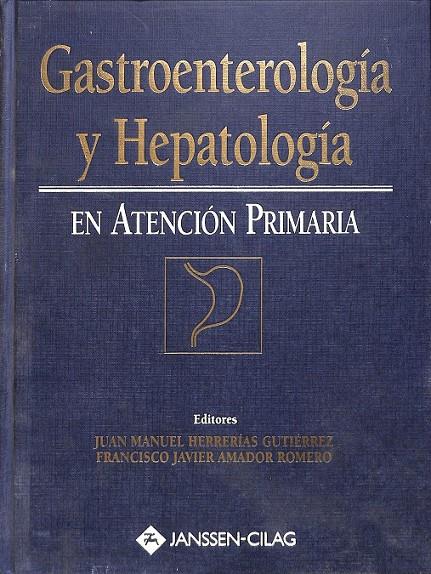 GASTROENTEROLOGÍA EN ATENCIÓN PRIMARIA | 8478852859 | HERRERÍAS GUTIÉRREZ, JUAN MANUEL / AMADOR ROMERO, FRANCISCO JAVIER
