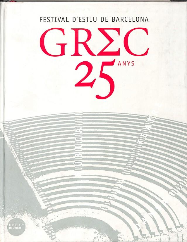 GREC 25 ANYS (CATALÁN) | 9788476099902 | ES000000AJUNTAMENT DE BARCE