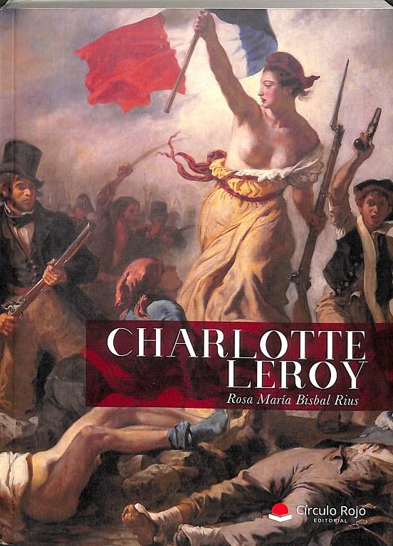 CHARLOTTE LEROY | 9788413501154 | MARÍA BISBAL, ROSA