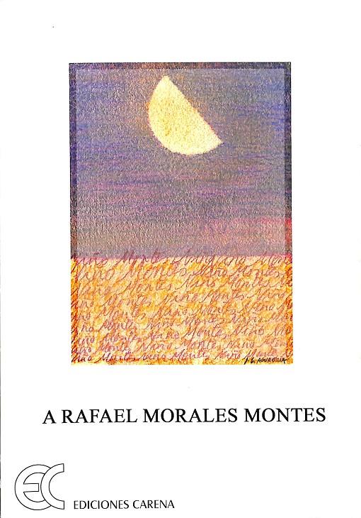 A RAFAEL MORALES MONTES