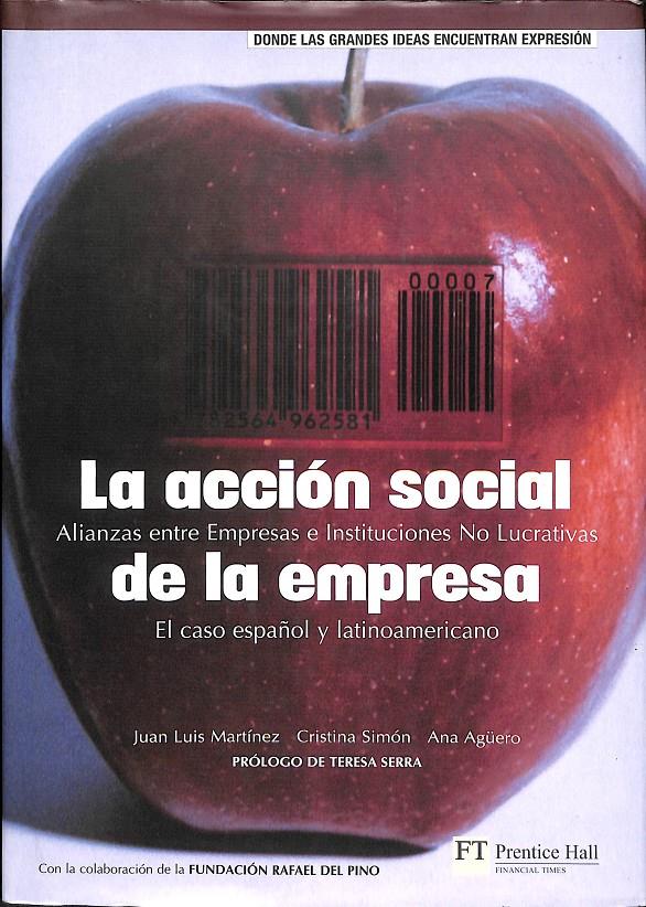 LA ACCION SOCIAL DE LA EMPRESA | JUAN LUIS MARTINEZ - CRISTINA SIMON - ANA AGÜERO