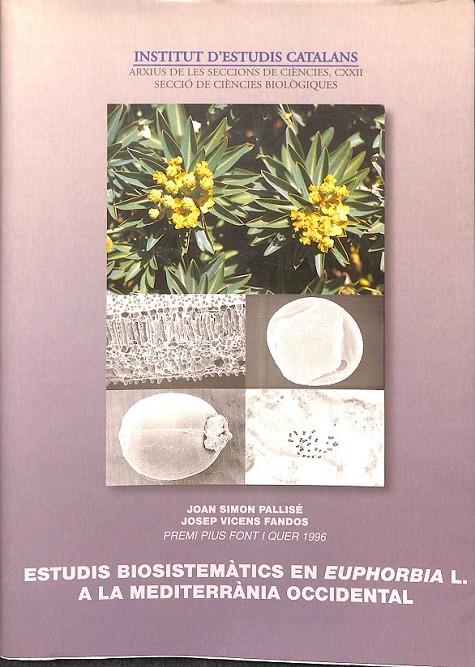 ESTUDIS BIOSISTEMÀTICS EN EUPHORBIA L A LA MEDITARRÀNIA OCCIDENTAL | 0 | SIMON, JOAN / VICENS I FANDOS, JOSEP