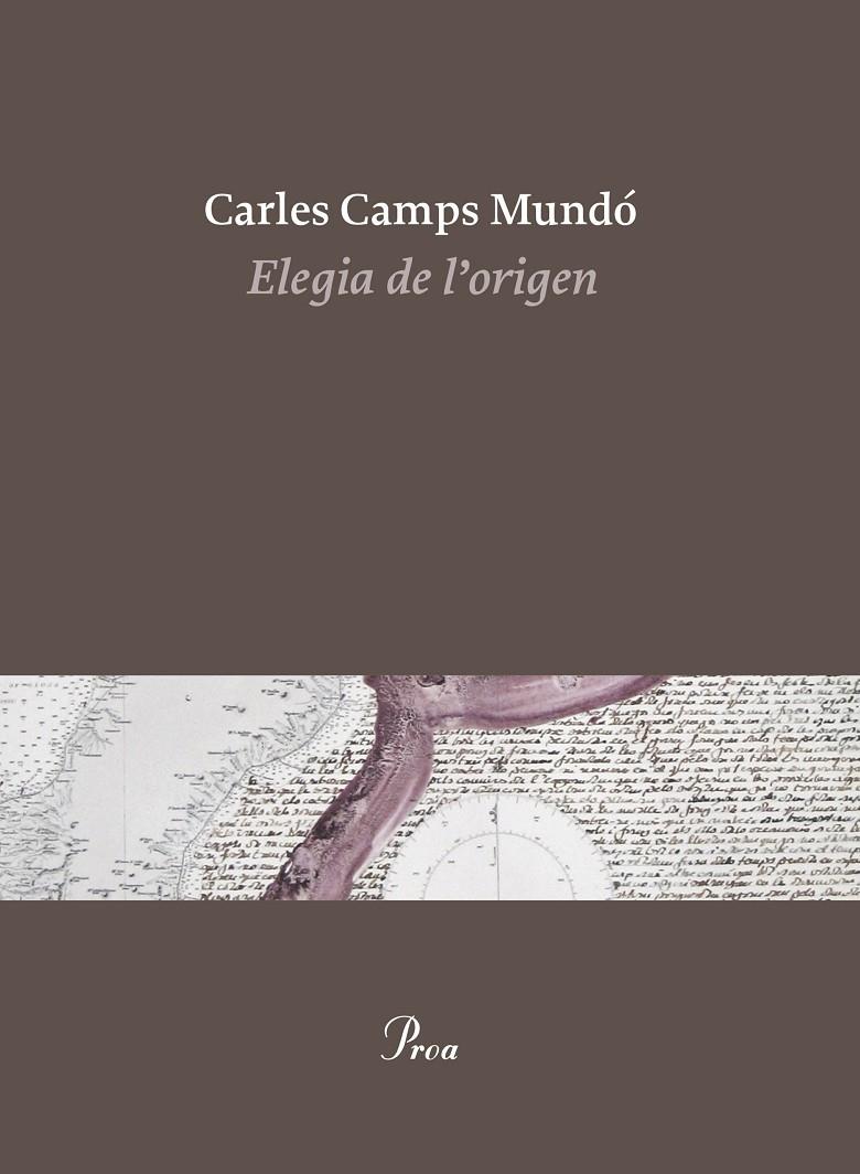 ELEGIA DE L'ORIGEN (CATALÁN) | CAMPS MUNDÓ, CARLES