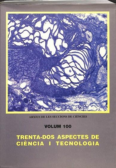 TRENTA DOS ASPECTES DE CIÈNCIA I TECNOLOGIA (CATALÁN) VOLUM 100 | 0 | V.V.A
