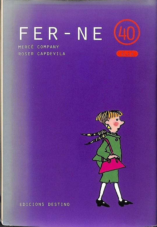 FER-NE QUARANTA (ELLA) (CATALÁN) | 9788423330058 | COMPANY GONZÁLEZ, MERCÈ / VILA RUFAS, FRANCESC / SALES CODERCH, FRANCESC / CAPDEVILA, ROSER