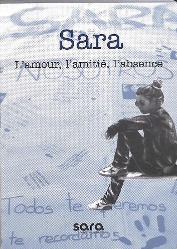 SARA L'AMOUR, L'AMITIÉ, L'ABSENCE (FRANCÉS) | FUNDACIÓN SARA SÁNCHEZ COMA