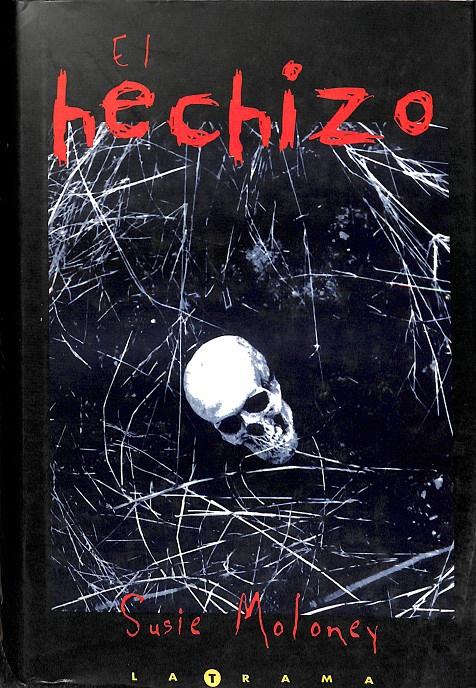 EL HECHIZO | 9788440681256 | MOLONEY, SUSIE