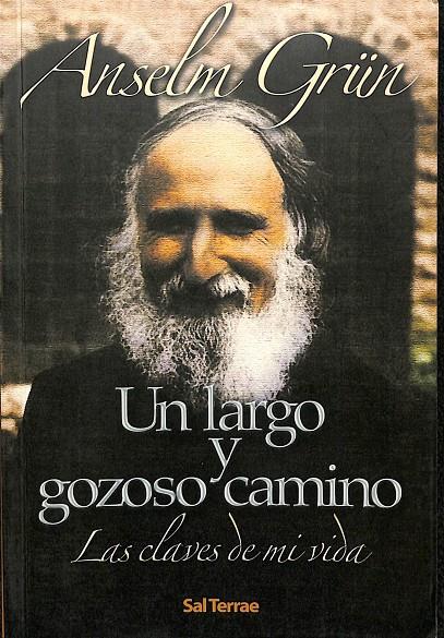 UN LARGO Y GOZOSO CAMINO | GRÜN, ANSELM
