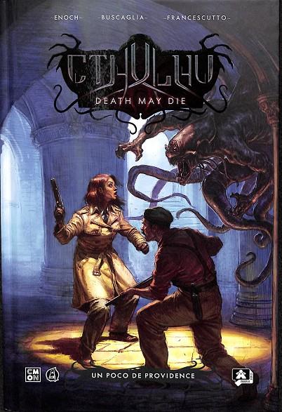 CTHULHU: DEATH MAY DIE 02: UN POCO DE PROVIDENCE | LUCA ENOCH