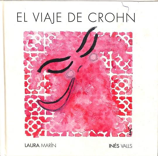 EL VIAJE DE CROHN | MARÍN SÁNCHEZ, LAURA/VALLS FORTUNY, INÉS