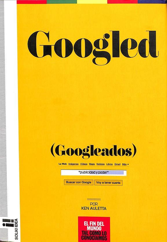 GOOGLED | AULETTA, KEN