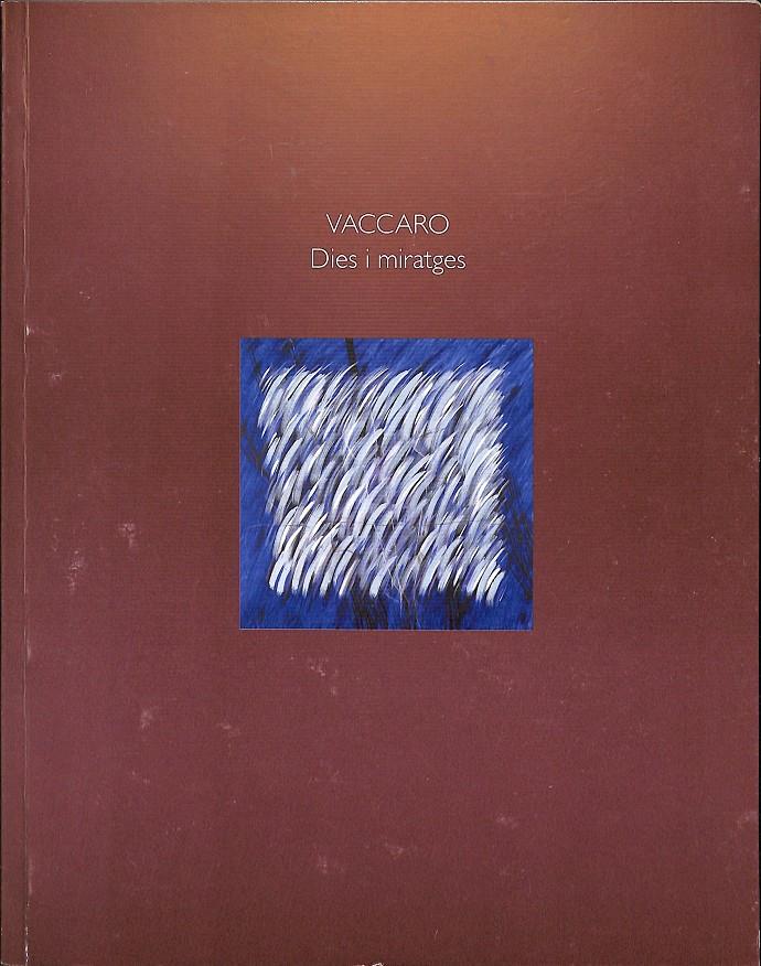 VACCARO DIES I  MIRATGES (CATALÁN) | TECLA SALA CENTRE CULTURAL