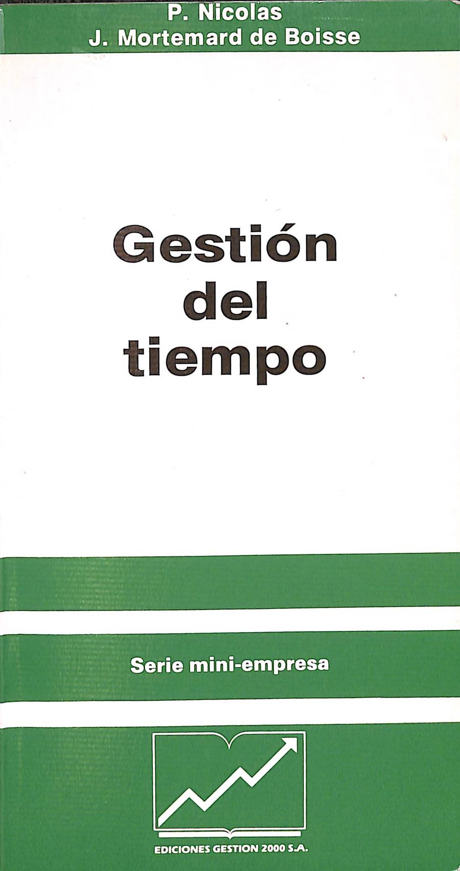 GESTIÓN DEL TIEMPO SERIA MINI-EMPRESA | P.NICOLAS - J. MORTEMARD DE BOISSE