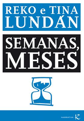 SEMANAS, MESES (GALLEGO) | 9788415250302 | LUNDÁN, REKO / LUNDÁN, TINA
