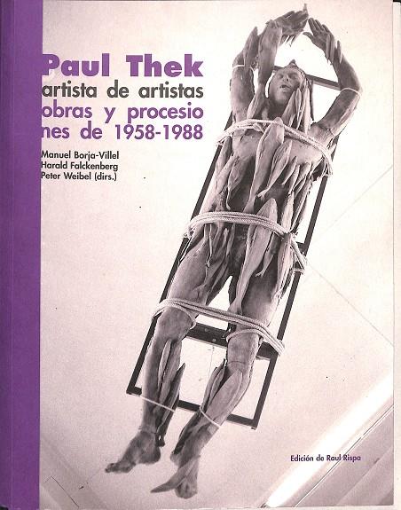 OBRAS Y PROCESIONES DE 1958-1988 | PAUL THEK
