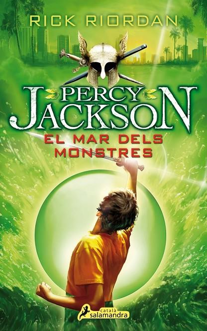 EL MAR DELS MONSTRES (PERCY JACKSON I ELS DÉUS DE L'OLIMP 2) (CATALÁN) | RIORDAN, RICK