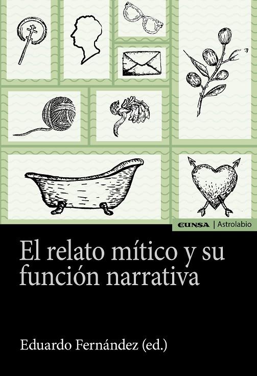 EL RELATO MÍTICO Y SU FUNCIÓN NARRATIVA | FERNÁNDEZ FERNÁNDEZ, EDUARDO JOSÉ