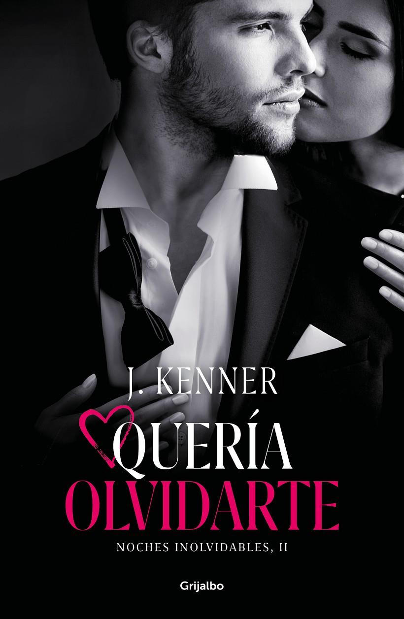 QUERÍA OLVIDARTE (NOCHES INOLVIDABLES 2) | KENNER, J.