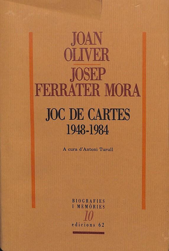 JOC DE CARTES 1948-1984 (CATALÁN) | JOAN OLIVER - JOSEP FERRATER MORA