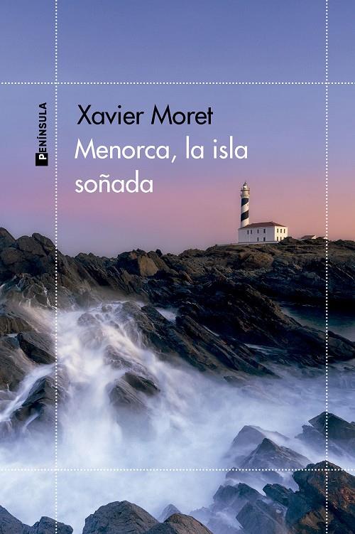 MENORCA, LA ISLA SOÑADA | MORET, XAVIER