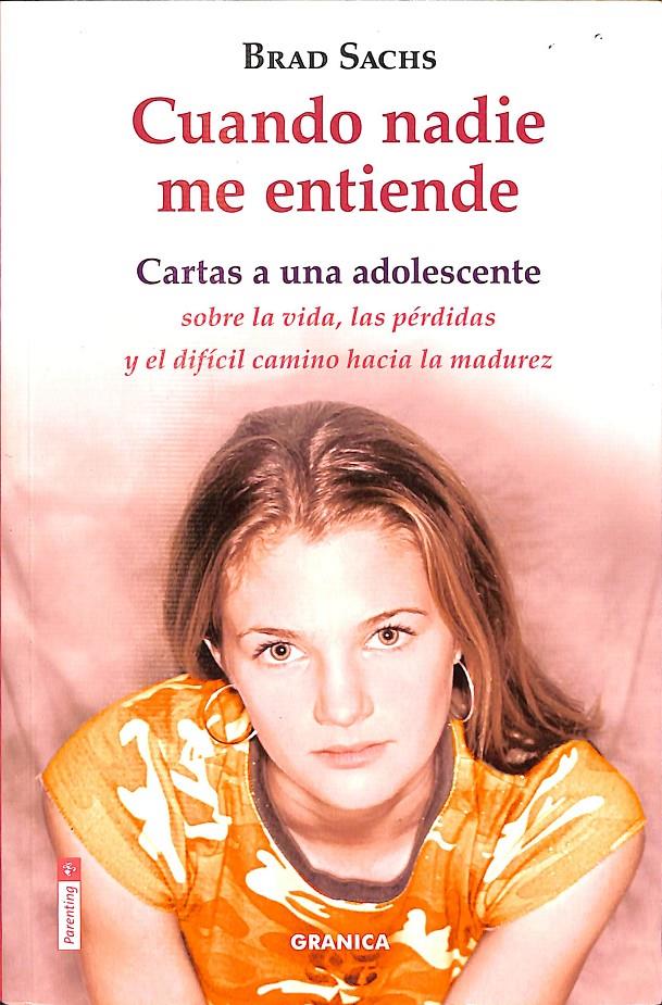 CUANDO NADIE ME ENTIENDE - CARTAS A UNA ADOLESCENTE | BRAD SACHS