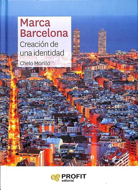 MARCA BARCELONA - CREACIÓN DE UNA IDENTIDAD | MORILLO PALOMO, CHELO
