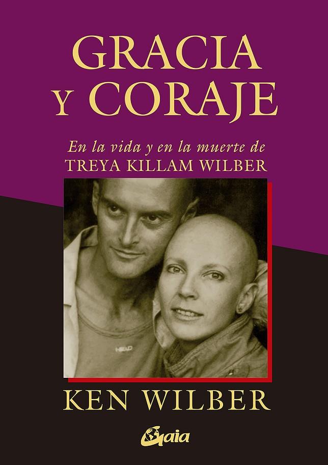 GRACIA Y CORAJE | WILBER, KEN