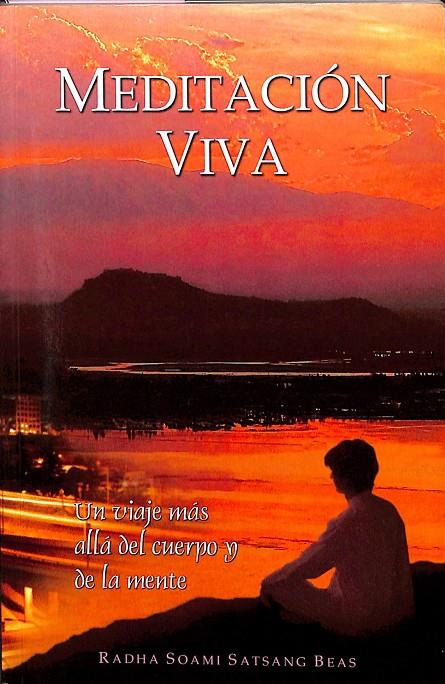 MEDITACIÓN VIVA - UN VIAJE MÁS ALLÁ DEL CUERPO Y DE LA MENTE | HÉCTOR ESPONDA DUBIN