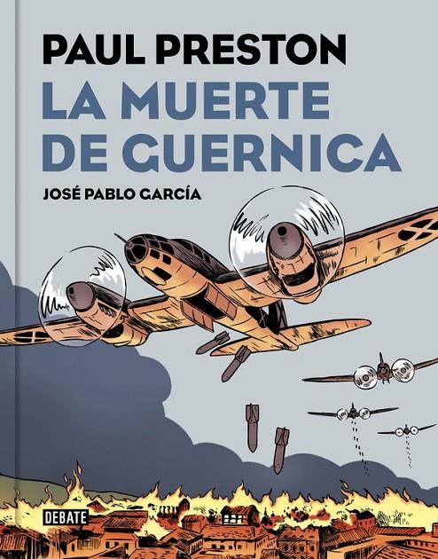 LA MUERTE DE GUERNICA (VERSIÓN GRÁFICA) | 9788499927435 | PAUL PRESTON/JOSÉ PABLO GARCÍA