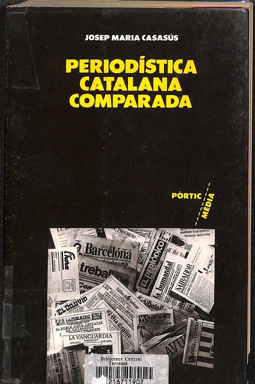 PERIODÍSTICA CATALANA COMPARADA  | 9788473069977 | CASASÚS, JOSEP MARÍA