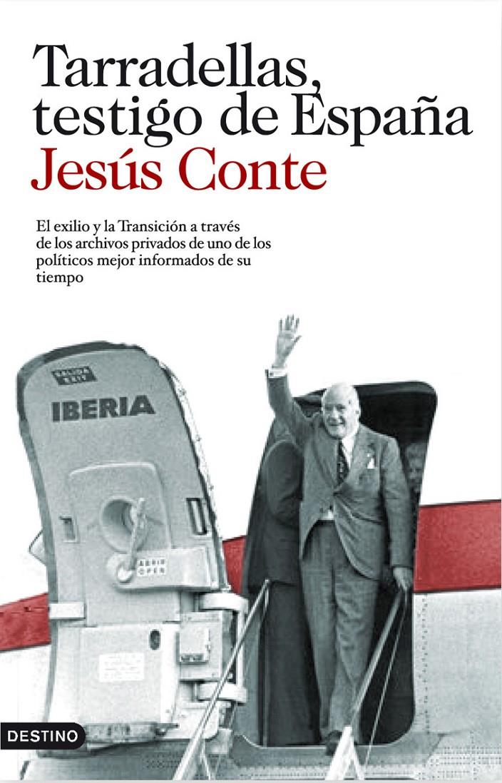 TARRADELLAS, TESTIGO DE ESPAÑA | 9788423343911 | CONTE, JESÚS
