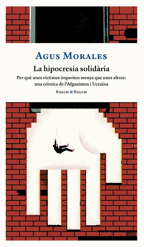 LA HIPOCRESIA SOLIDÀRIA | MORALES, AGUS