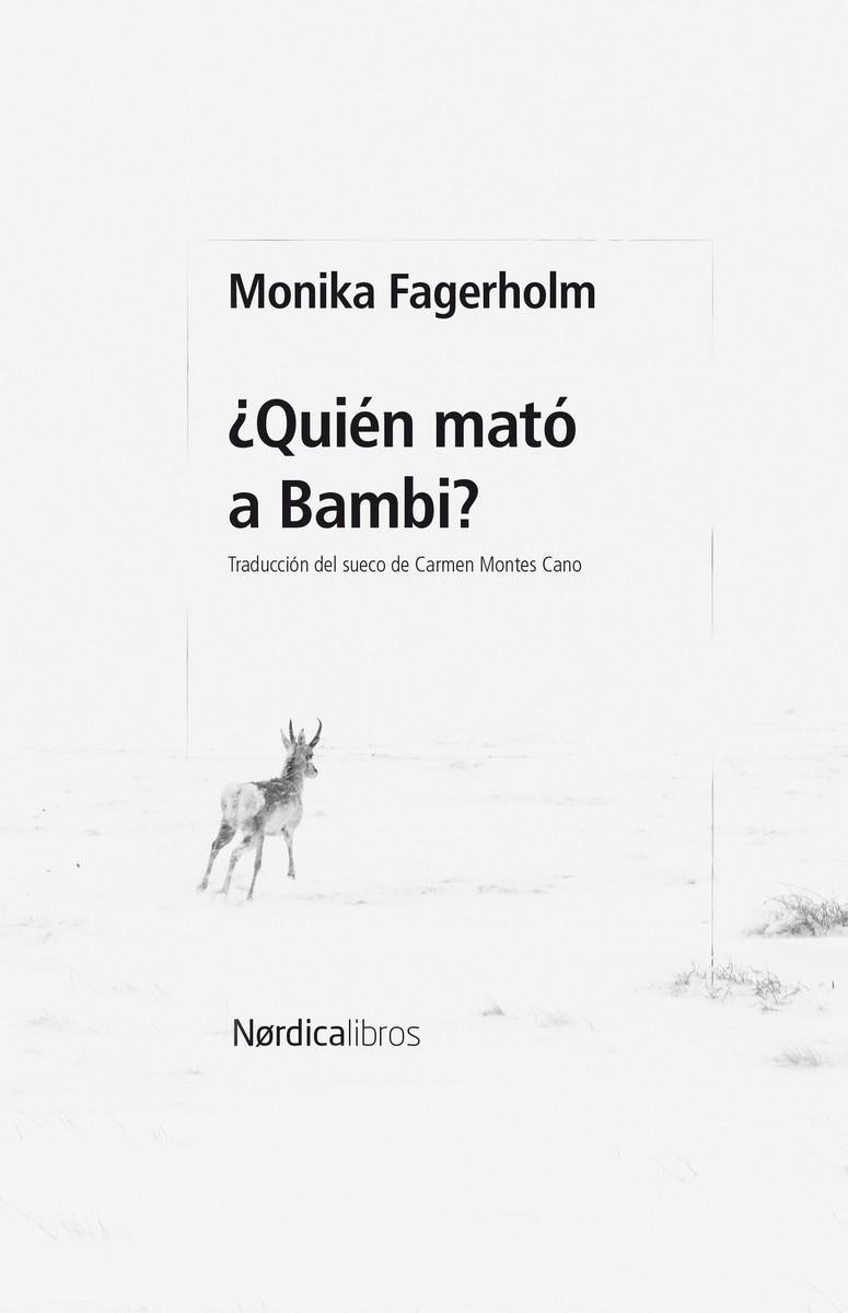¿QUIÉN MATÓ A BAMBI? | FAGERHOLM, MONIKA