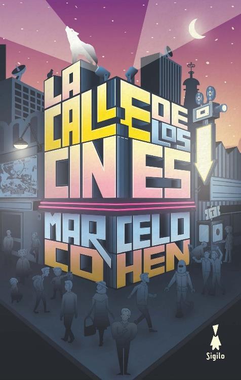 LA CALLE DE LOS CINES | 9788494899331 | COHEN LEVIS CHOKLER, MARCELO