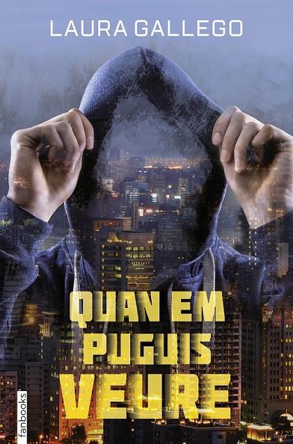 QUAN EM PUGUIS VEURE (CATALÁN) | 9788416716258 | GALLEGO, LAURA