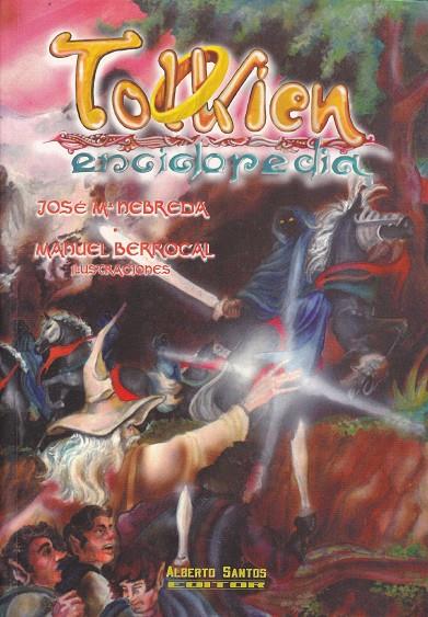 TOLKIEN  ENCICLOPEDIA | 9788495070340 | BERROCAL, MANUEL / NEBREDA, JOSÉ MARÍA