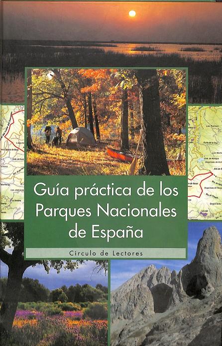 GUÍA PRÁCTICA DE LOS PARQUES NACIONALES DE ESPAÑA | 9788422686989