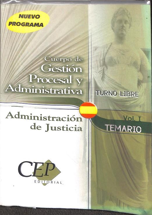CUERPO DE GESTIÓN PROCESAL Y ADMINISTRATIVA. TEMARIO VOL I | V.V.A