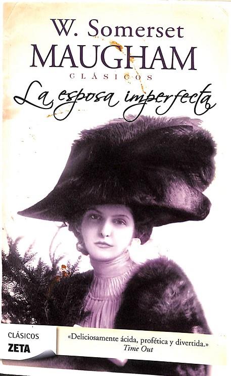 LA ESPOSA IMPERFECTA | MAUGHAM, W. SOMERSET