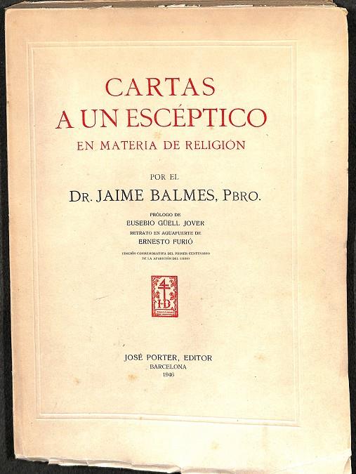 CARTAS A UN ESCÉPTICO. EN MATERIA DE RELIGIÓN.  | DR. JAIME BALMES
