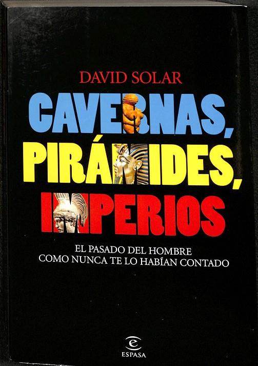 CAVERNAS, PIRÁMIDES, IMPERIOS | SOLAR, DAVID