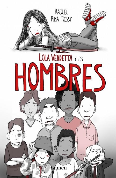 LOLA VENDETTA Y LOS HOMBRES | RIBA ROSSY, RAQUEL