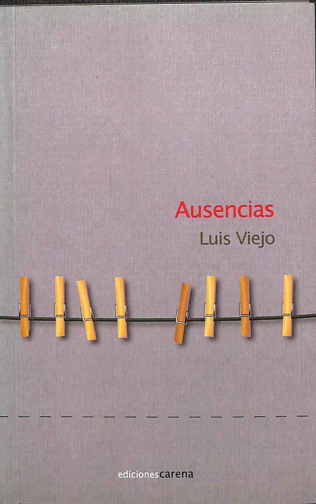 AUSENCIAS | VIEJO ESTEBAN, LUIS MANUEL