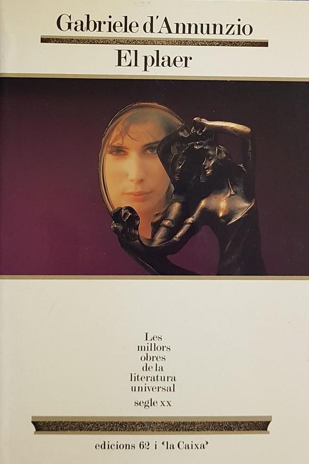 EL PLAER LES MILLORS OBRES DE LA LITERATURA UNIVERSAL 22 (CATALÁN) | 9788429727449 | D'ANNUNZIO, GABRIELE
