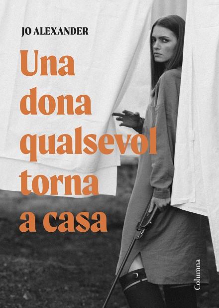 UNA DONA QUALSEVOL TORNA A CASA (CATALÁN) | ALEXANDER, JO