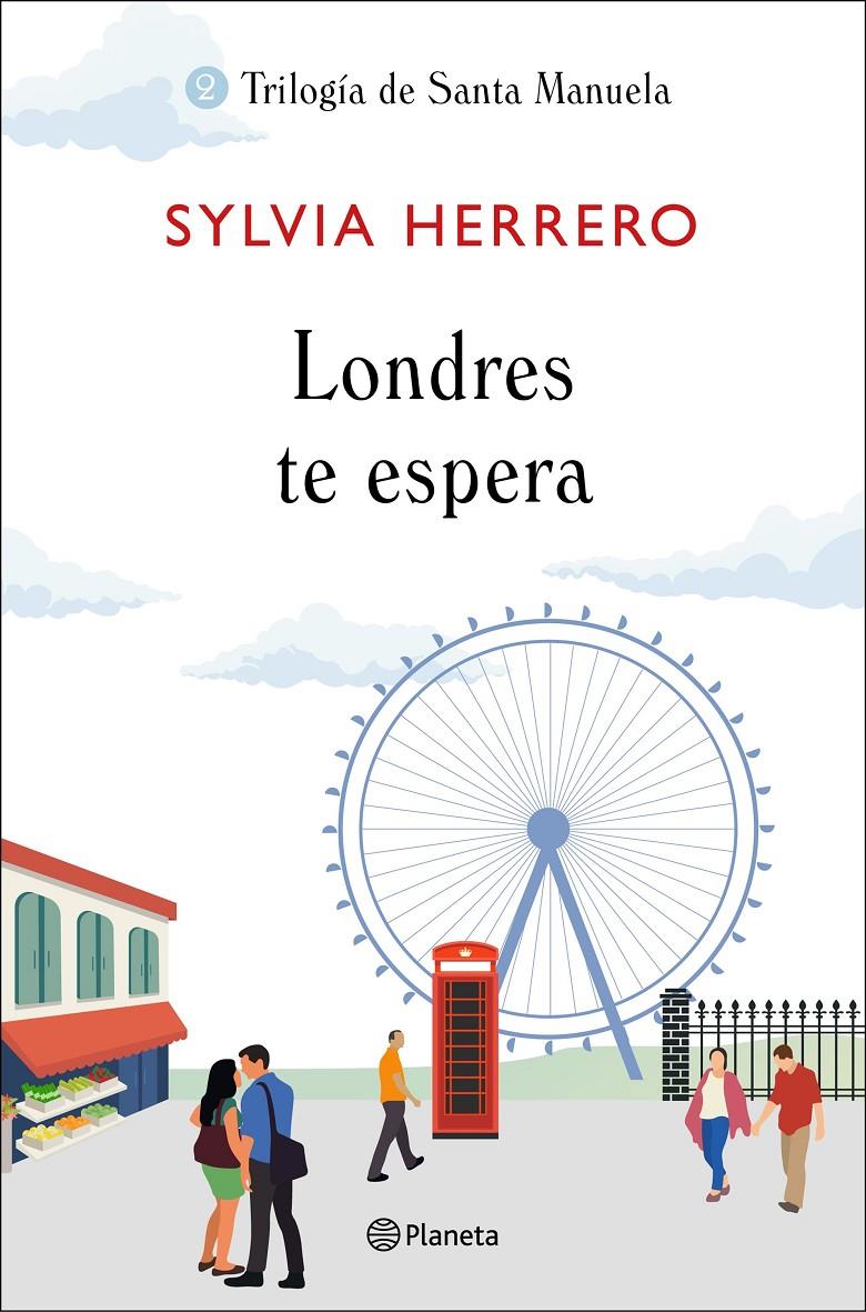 LONDRES TE ESPERA - TRILOGÍA DE SANTA MANUELA 2 | 9788408227915 | HERRERO, SYLVIA