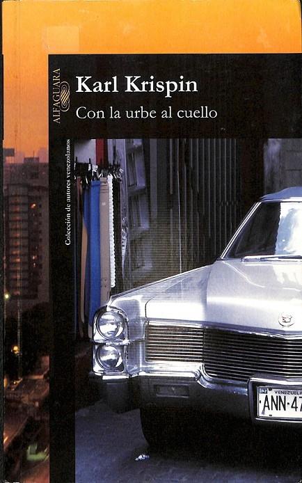CON LA URBE AL CUELLO  | KARL KRISPIN